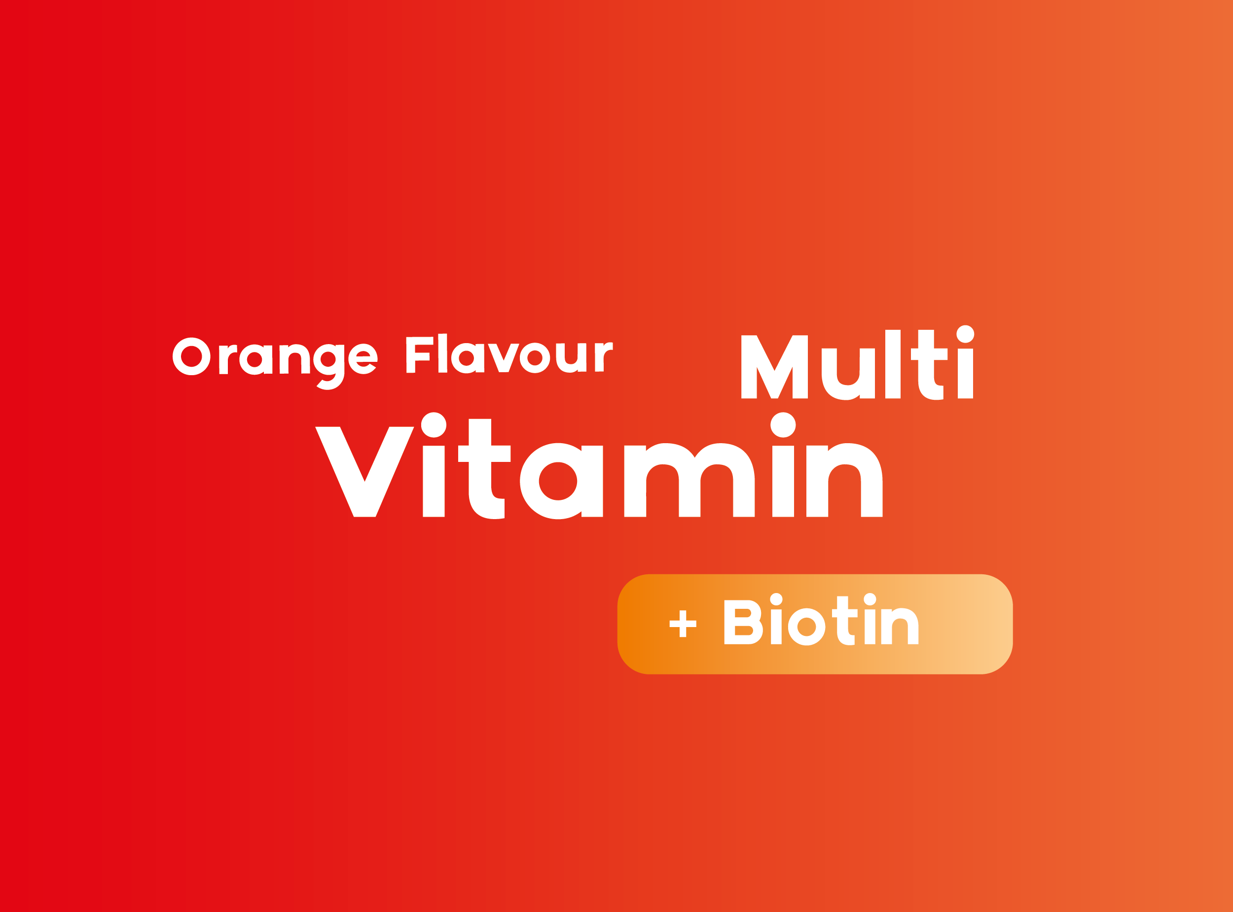 Multivitamins + Biotin